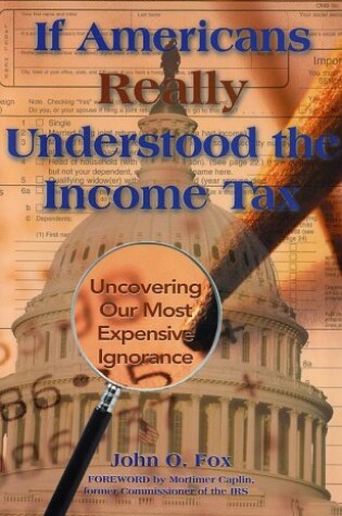 Cover of If Americans Really Understood Income Tax