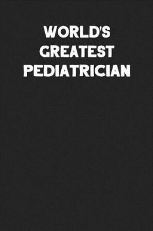 Cover of World's Greatest Pediatrician