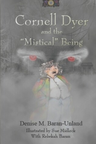 Cover of Cornell Dyer and the "Mistical" Being