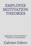Book cover for Employee Motivation Theories