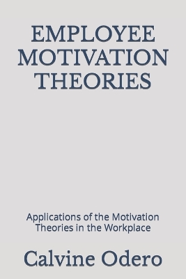 Cover of Employee Motivation Theories