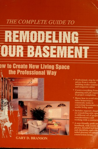 Cover of Complete Guide to Remodelling Your Basement