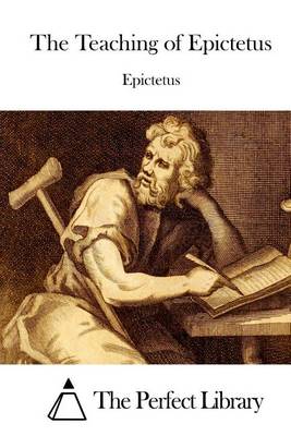 Book cover for The Teaching of Epictetus