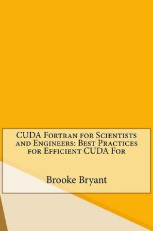 Cover of Cuda FORTRAN for Scientists and Engineers