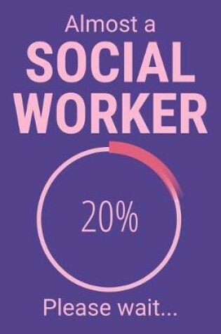 Cover of Almost A Social Worker