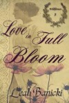 Book cover for Love In Full Bloom