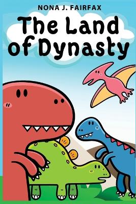 Book cover for The Land of Dynasty