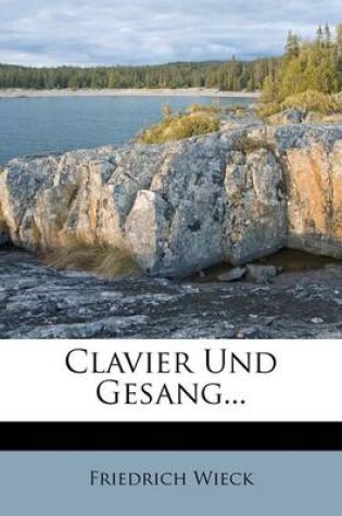 Cover of Clavier Und Gesang.