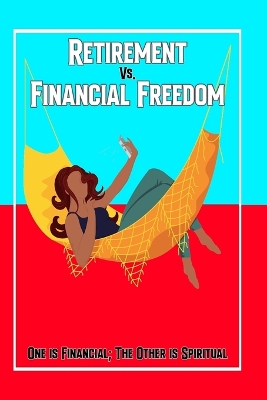 Book cover for Retirement vs. Financial Freedom