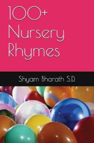 Cover of 100+ Nursery Rhymes