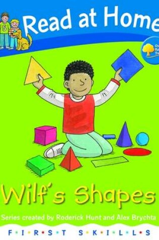 Cover of Read at Home: First Skills: Wilf's Shapes