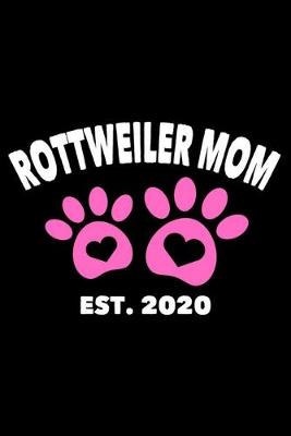 Book cover for Rottweiler Mom Est. 2020
