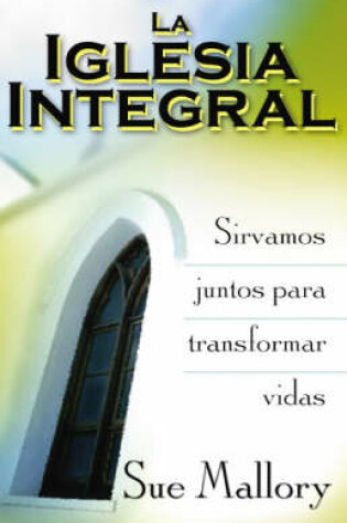 Cover of La Iglesia Integral