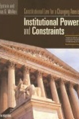 Cover of Constitutional Law for a Changing America: Institutional Powers and Constraints