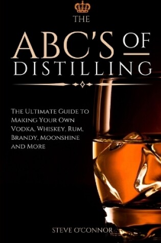 Cover of The ABC'S of Distilling