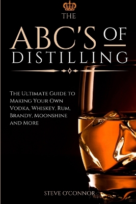 Book cover for The ABC'S of Distilling
