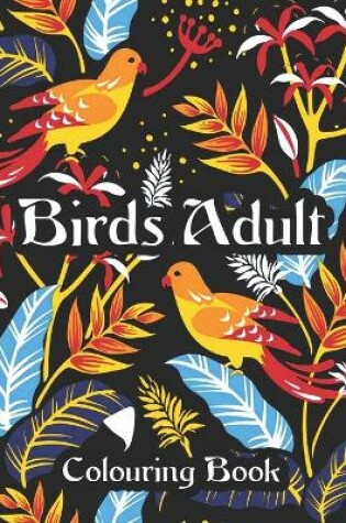 Cover of Birds Adult Colouring Book