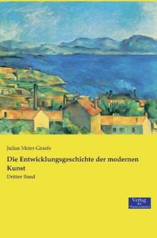 Cover of Die Entwicklungsgeschichte der modernen Kunst