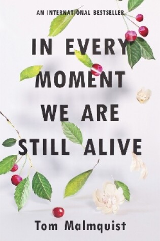 Cover of In Every Moment We Are Still Alive