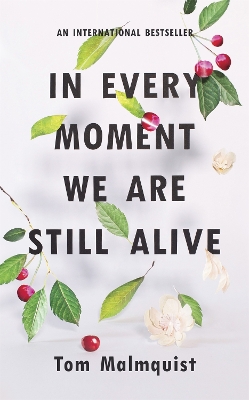 Book cover for In Every Moment We Are Still Alive