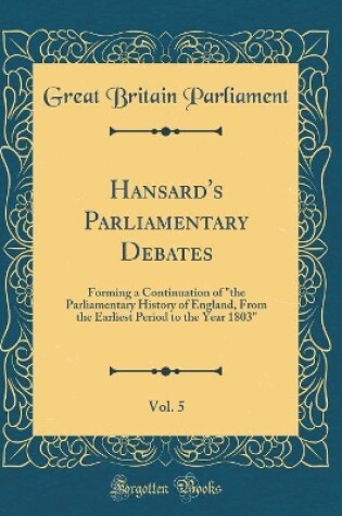 Cover of Hansard's Parliamentary Debates, Vol. 5
