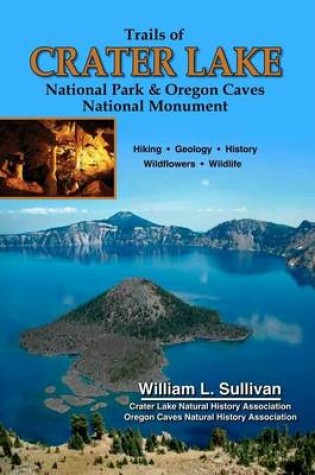 Cover of Trails of Crater Lake National Park & Oregon Caves National Monument