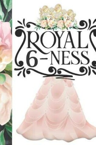 Cover of Royal 6-Ness