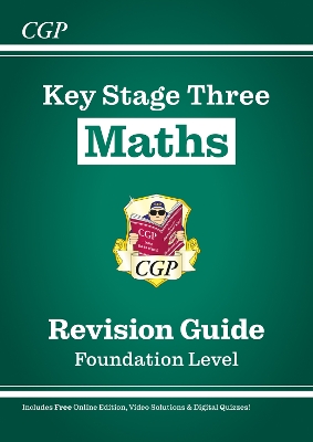 Book cover for KS3 Maths Revision Guide – Foundation (includes Online Edition, Videos & Quizzes)