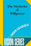 Book cover for The Mysteries of Willpower