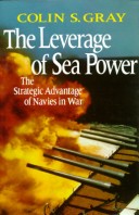 Book cover for The Leverage of Sea Power