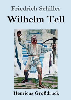 Book cover for Wilhelm Tell (Großdruck)