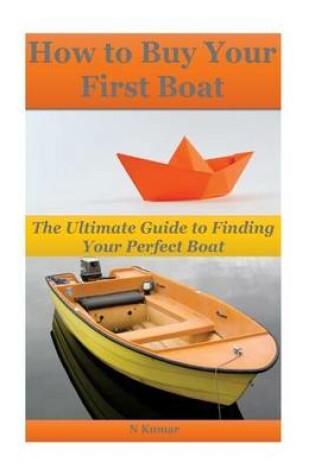 Cover of How to Buy Your First Boat