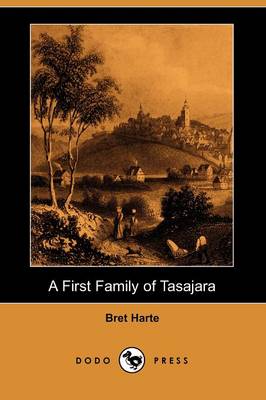 Book cover for A First Family of Tasajara (Dodo Press)