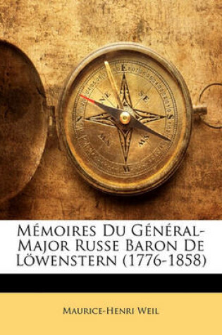 Cover of Memoires Du General-Major Russe Baron de Lowenstern (1776-1858)