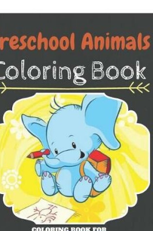 Cover of Preschool Animals Coloring Book