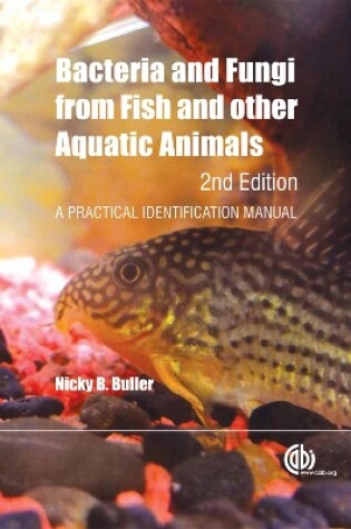 Cover of Bacteria and Fungi from Fish and Other Aquatic Animals