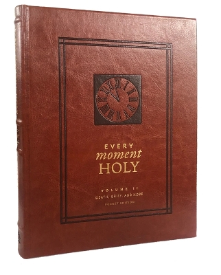 Book cover for Every Moment Holy, Vol. 2: Death, Grief, & Hope (Pocket Edition)