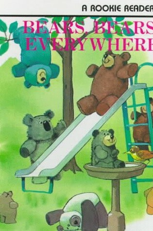 Cover of Bears, Bears, Everywhere