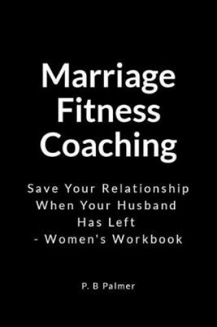 Cover of Marriage Fitness Coaching