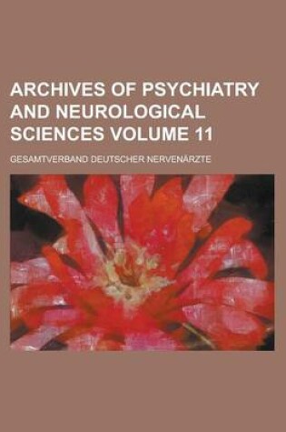 Cover of Archives of Psychiatry and Neurological Sciences Volume 11