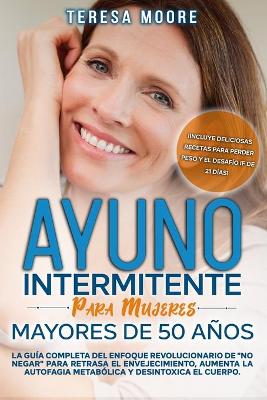 Book cover for Ayuno Intermitente para mujeres mayores de 50 anos