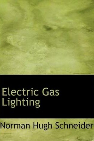 Cover of Electric Gas Lighting