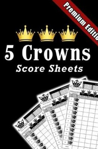 Cover of 5 Crowns Score Sheets