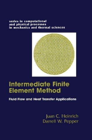 Cover of The Intermediate Finite Element Method