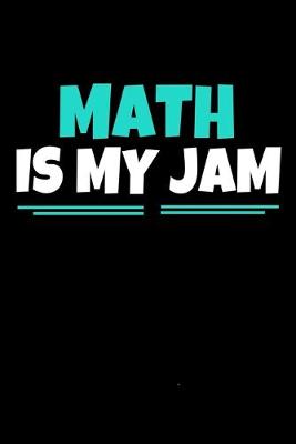 Book cover for Math Is My Jam