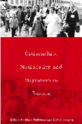 Cover of Citizenship, Nationality and Migration in Europe