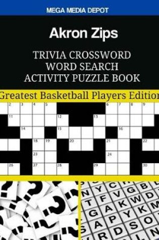 Cover of Akron Zips Trivia Crossword Word Search Activity Puzzle Book