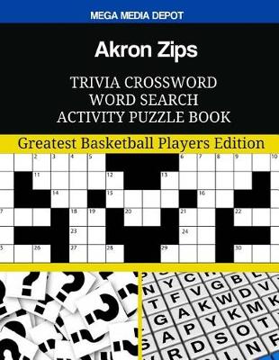 Book cover for Akron Zips Trivia Crossword Word Search Activity Puzzle Book