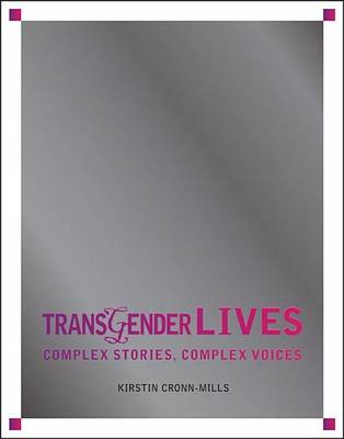 Cover of Transgender Lives: Complex Stories, Complex Voices