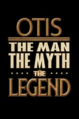 Cover of Otis The Man The Myth The Legend